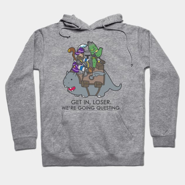 Get in, Loser. We're going questing. - Light Colors Hoodie by CVDesign